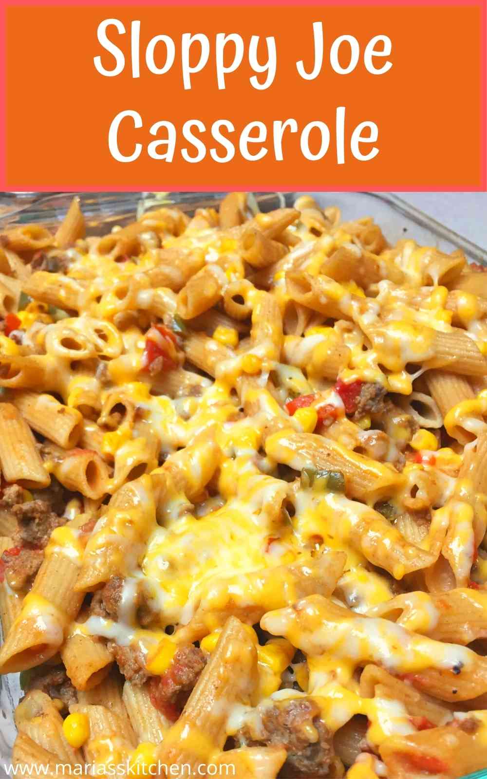 Delicious Sloppy Joe Casserole - Maria's Kitchen