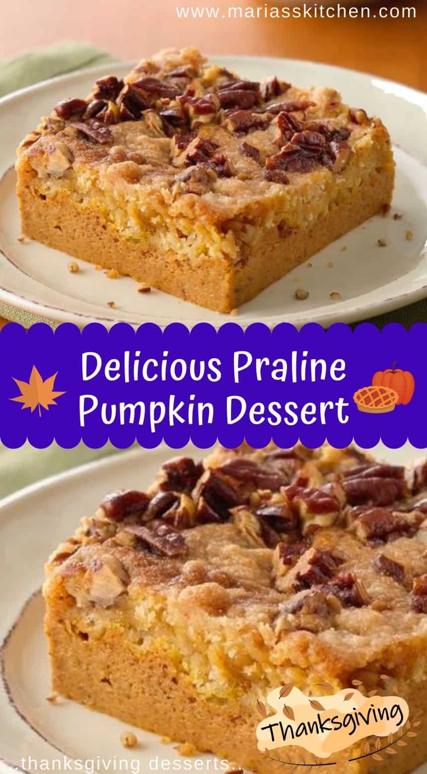 Delicious Praline Pumpkin Dessert - Thanksgiving Desserts